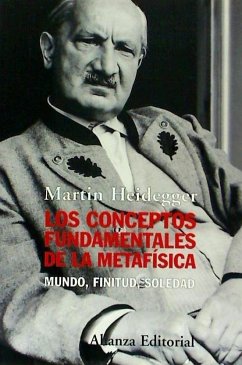 Los conceptos fundamentales de la metafísica : mundo, finitud, soledad - Heidegger, Martin