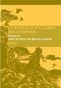 Cuentos populares irlandeses - Prada, José Manuel de; Yeats, W. B.; Wilde, Lady