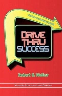 Drive Thru Success - Walker, Robert B.