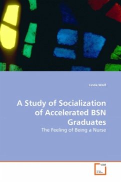A Study of Socialization of Accelerated BSN Graduates - Wolf, Linda