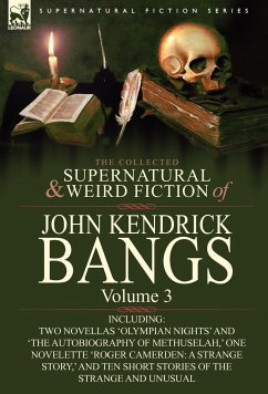 Cover The Collected Supernatural and Weird Fiction of John Kendrick Bangs