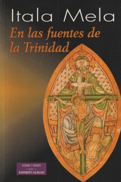 En las fuentes de la Trinidad (ESTUDIOS Y ENSAYOS, Band 38)