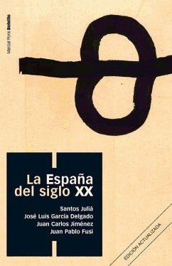 La España del siglo XX - Fusi, Juan Pablo; Juliá, Santos; García Delgado, José Luis; Jiménez Redondo, Juan Carlos