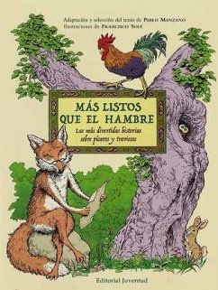 Más, listos que el hambre : las más divertidas historias sobre pícaros y traviesos - Manzano, Pablo Solé, Francisco