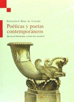 Cover Poéticas y poetas contemporáneos : de Luis Cernuda a Juan Gil-Albert