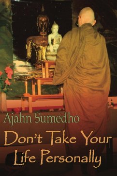 Don't Take Your Life Personally - Sumedho, Ajahn