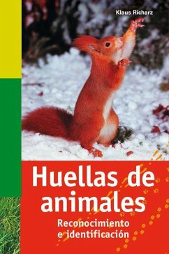 Huellas de animales : reconocimiento e identificación - Richarz, Klaus