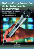 Redacción y locución de la información audiovisual : escribir noticias para la radio y la televisión