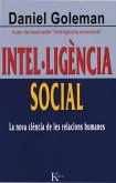 Intel·ligència social : la nova ciència de les relacions humanes