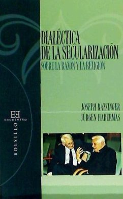 Dialéctica de la secularización : sobre la razón y la religión - Benedicto Xvi - Papa - Xvi, Papa; Habermas, Jürgen; Ratzinger, Joseph