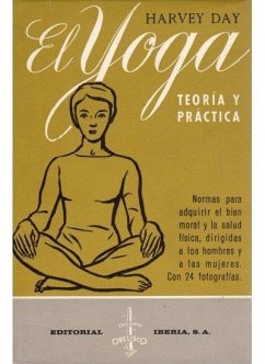 Yoga, el : teoría y práctica - Day, Harvey