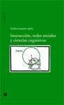 Interacción, redes sociales y ciencias cognitivas - Lozares Colina, Carlos
