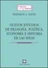 Nuevos estudios de filosofía, política, economía e historia de las ideas - Hayek, Friedrich A. Von