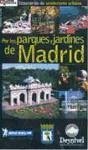 Por los parques y jardines de Madrid : itinerarios de senderismo urbano - Pliego Vega, Domingo