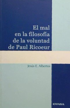 El mal en la filosofía de la voluntad de Paul Ricoeur - Albertos San José, Jesús