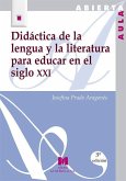 Didáctica de la lengua y la literatura para educar en el siglo XXI