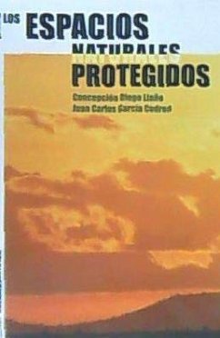 Los espacios naturales protegidos - Diego Liaño, Concepción; García Codrón, Juan Carlos