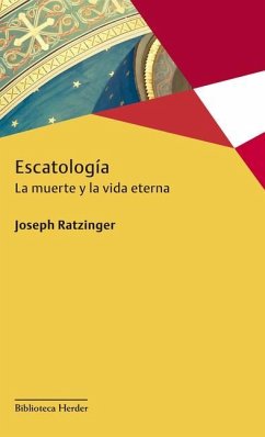 Escatología - Benedicto Xvi - Papa - Xvi, Papa; Ratzinger, Joseph