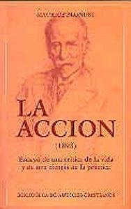 Cover La acción : Ensayo de una crítica de la vida y de una ciencia de la práctica