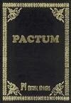 Pactum : la obra magistral de la hechicería antigua
