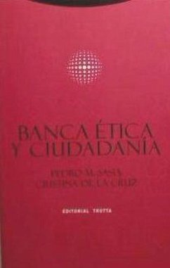 Banca ética y ciudadanía - Sasía Santos, Pedro M.; Cruz Ayuso, Cristina de la