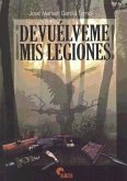 ¡Devuélveme mis legiones!