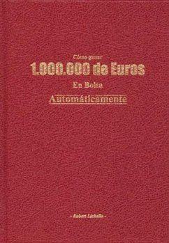 Cover Cómo ganar 1.000.000 de Euros en Bolsa automáticamente