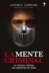 La mente criminal - Garrido Genovés, Vicente . . . [et al. ]