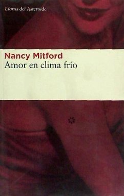 Amor en clima frío - Mitford, Nancy