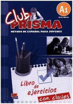 Club Prisma A1 Inicial Libro de Ejercicios Con Claves - Cerdeira, Paula; Romero, Ana