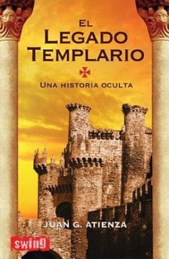 El Legado Templario - Atienza, Juan G