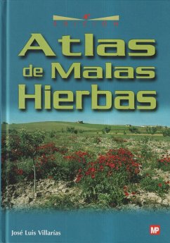 Atlas de malas hierbas - Villarías Moradillo, José Luis