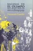 Bacanal en el Olimpo : sexo, drogras y rock and roll en la mitología griega