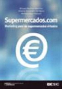 Supermercados.com : marketing para los supermercados virtuales - Martínez Martínez, Miryam; Fernández Rodríguez, Roberto; Saco Vázquez, Manuela