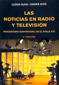 Las noticias en radio y televisión - Oliva de la Esperanza, Llúcia Sitjà Poch, Xavier