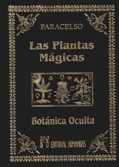 Las plantas mágicas : botánica oculta - Paracelsus