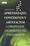 Aprendizajes, conexiones y artefactos : la producción colaborativa del conocimiento - Gross Salvat, Begoña