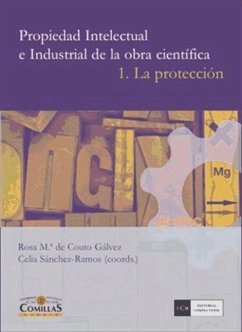 Propiedad intelectual e industrial de la obra científica - Couto Gálvez, Rosa María de; Sánchez Ramos, Celia