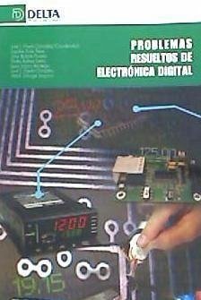 Problemas resueltos de electrónica digital