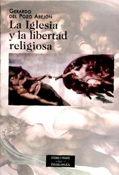 La Iglesia y la libertad religiosa - Pozo Abejón, Gerardo del