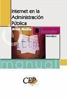 Manual Internet en la administración pública, nivel medio - Espacio Formación