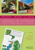 Jardines de entrada : proyecta y diseña tu jardín