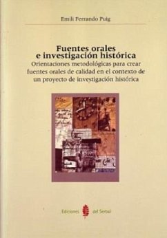 Fuentes orales e investigación histórica : orientaciones metodológicas - Ferrando i Puig, Emili