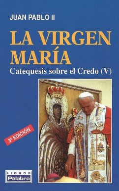 La Virgen María - Juan Pablo Ii, Papa