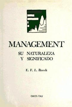 Management : su naturaleza y significado - Brech, E. F. L.