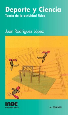 Deporte y ciencia : teoría de la actividad física - Rodríguez López, Juan