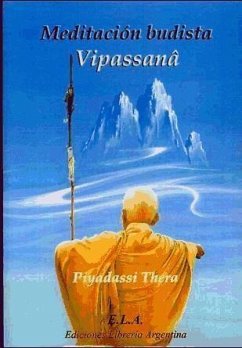 Meditación budista vipasanâ - Piyadassi, Thera