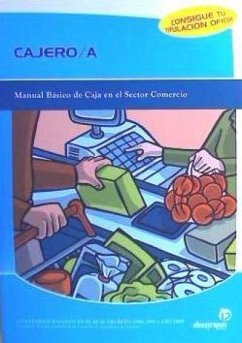 Cajero : manual básico de caja en el sector comercio - Bastos Boubeta, Ana Isabel González Domínguez, Rocío Míguez Pérez, Mónica