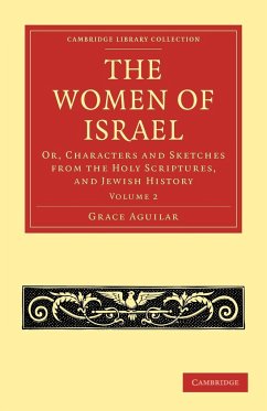 The Women of Israel - Volume 2 - Aguilar, Grace