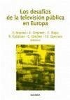 Los desafíos de la televisión pública en Europa : actas del XX Congreso Internacional de Comunicación, celebrado en Pamplona los días 10 y 11 de noviembre de 2005 - Congreso Internacional de Comunicación